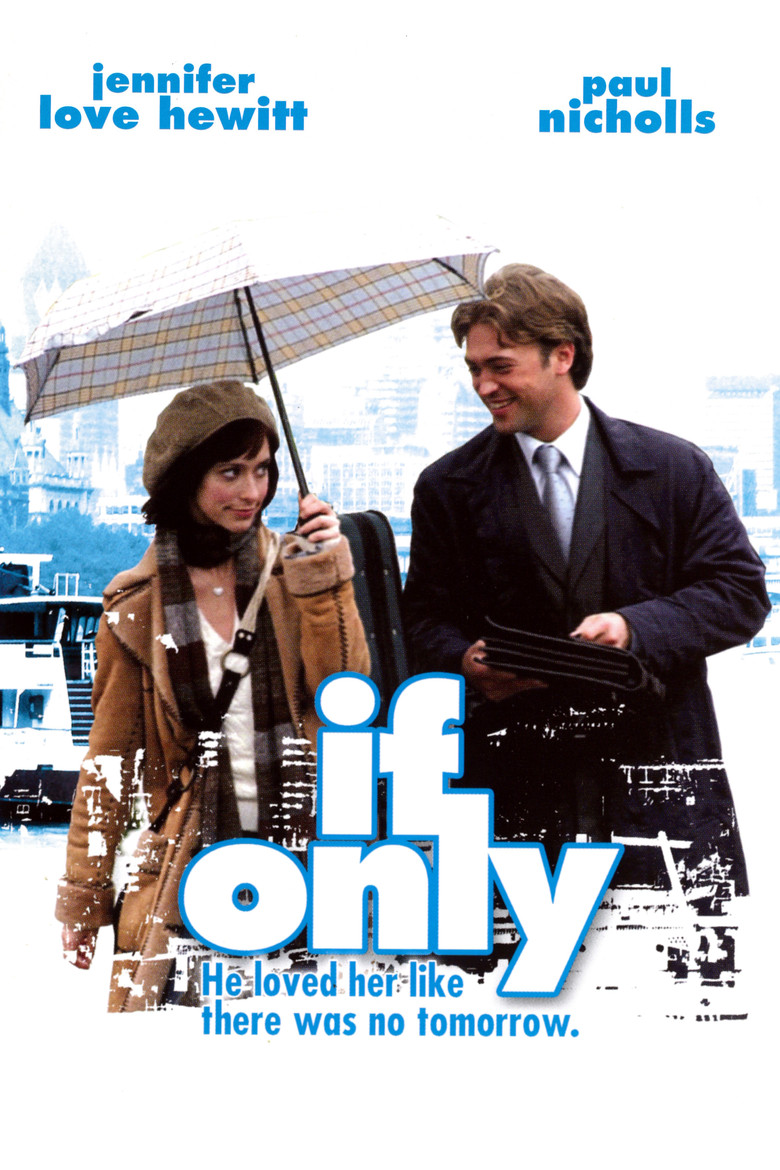 If Only (2004) — affiche film et bande-annonce