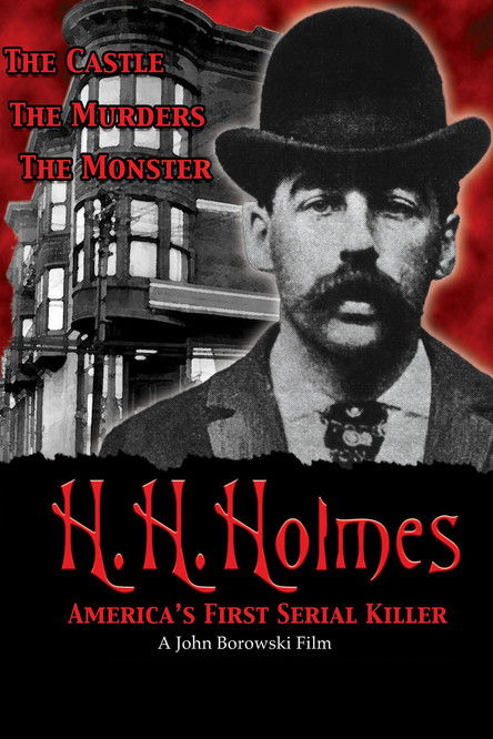 H.H. Holmes: America's First Serial Killer (2004) — affiche film et bande-annonce