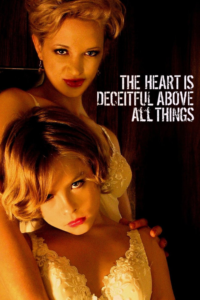 The Heart Is Deceitful Above All Things (2004) — affiche film et bande-annonce