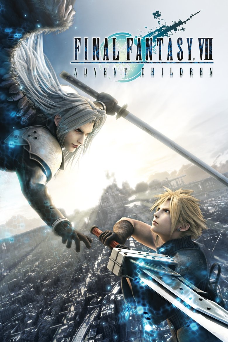 Final Fantasy VII: Advent Children (2005) — affiche film et bande-annonce