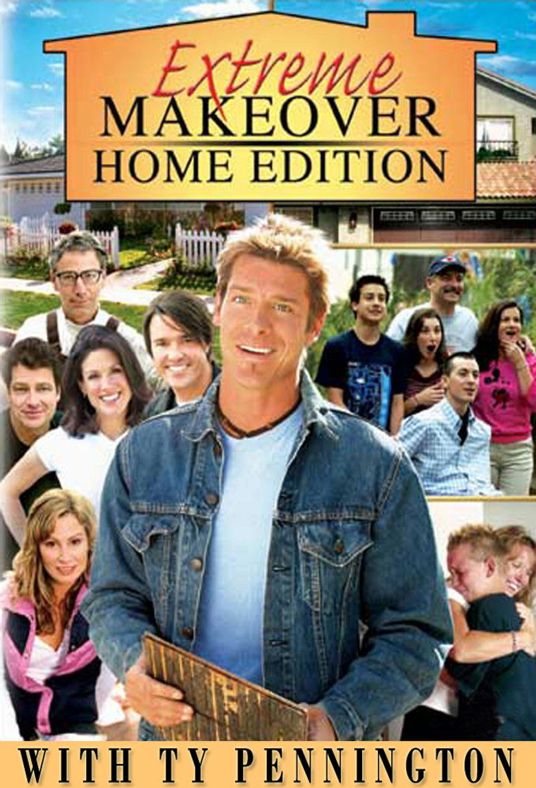 Extreme Makeover: Home Edition (2003) — affiche série