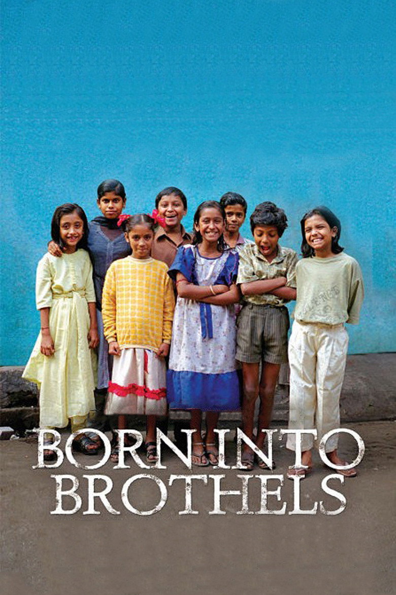 Born Into Brothels: Calcutta's Red Light Kids (2004) — affiche film et bande-annonce