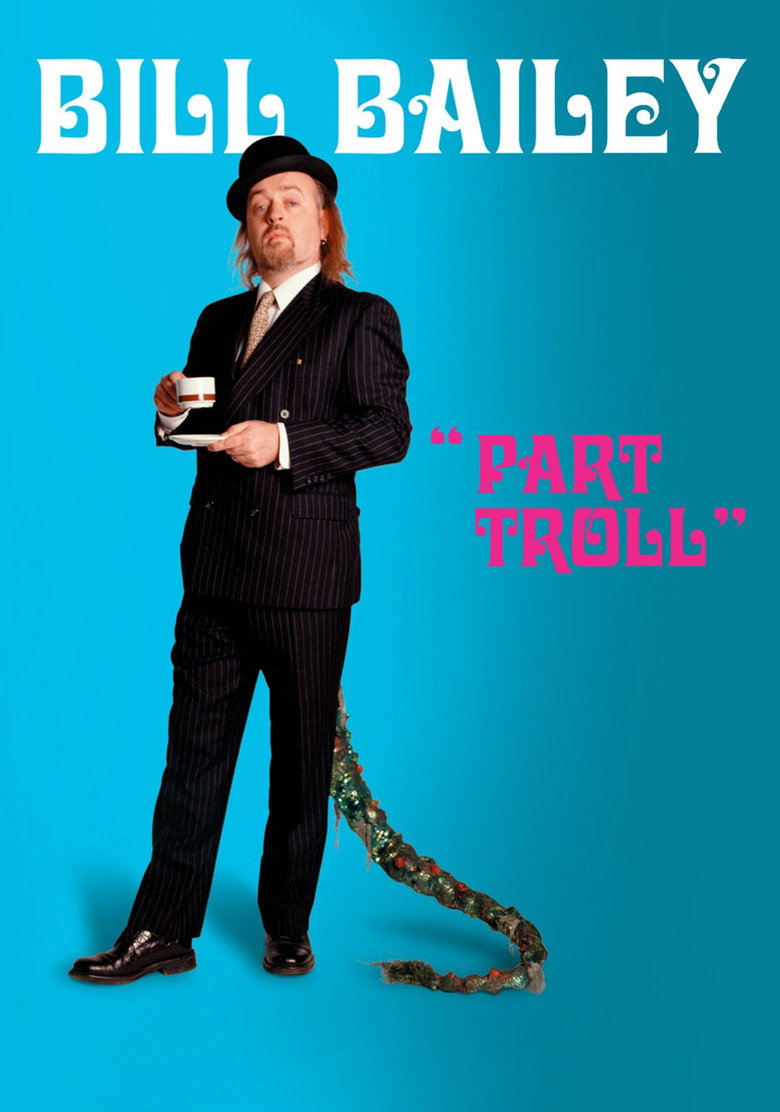 Bill Bailey: Part Troll (2004) — affiche film et bande-annonce