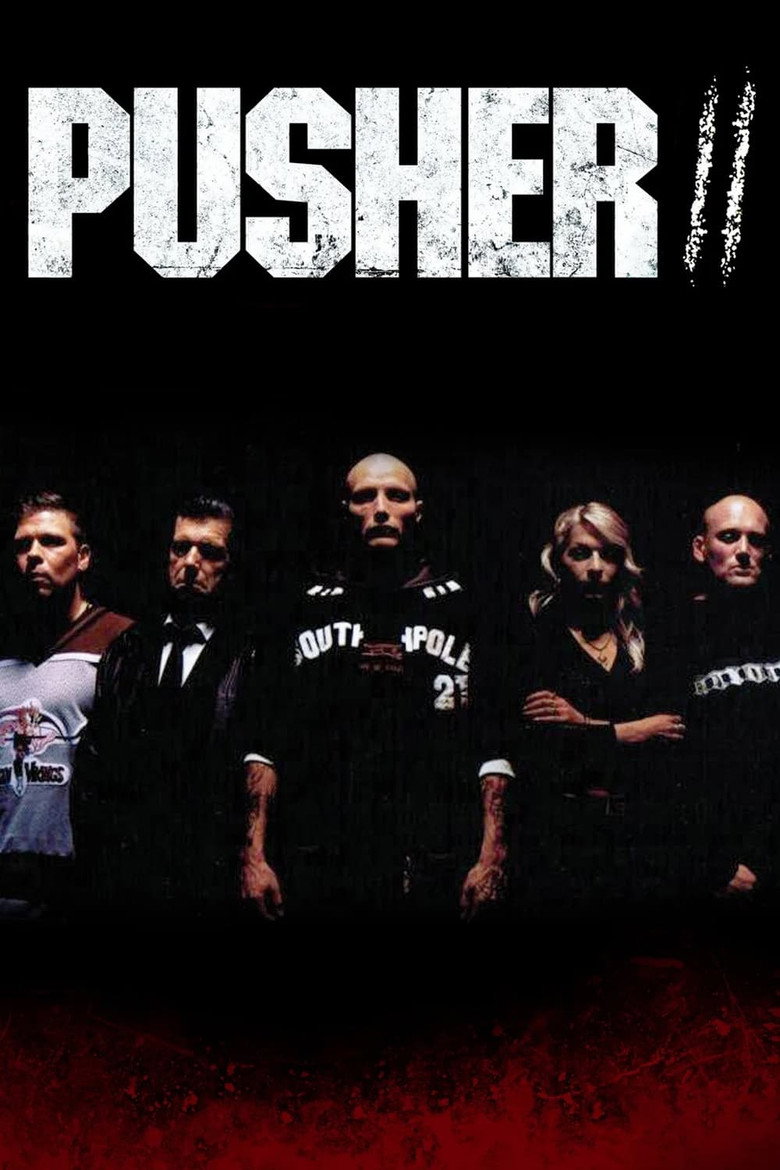 Pusher II (2004) — affiche film et bande-annonce