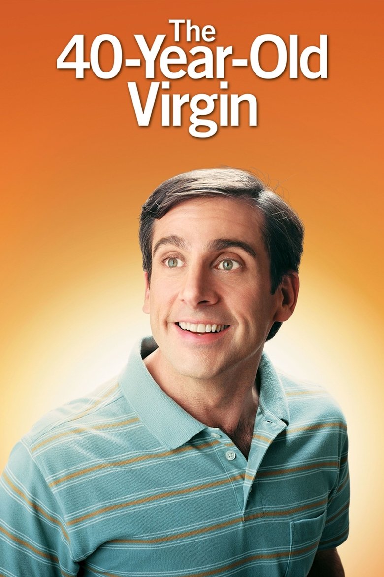 The 40-Year-Old Virgin (2005) — affiche film et bande-annonce
