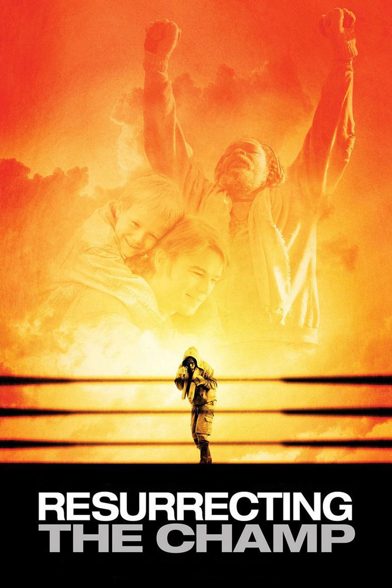 Resurrecting the Champ (2007) — affiche film et bande-annonce