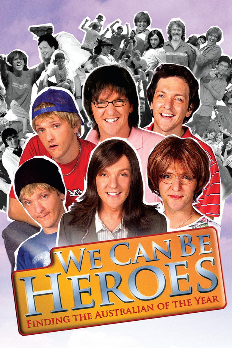 We Can Be Heroes (2005) — affiche série