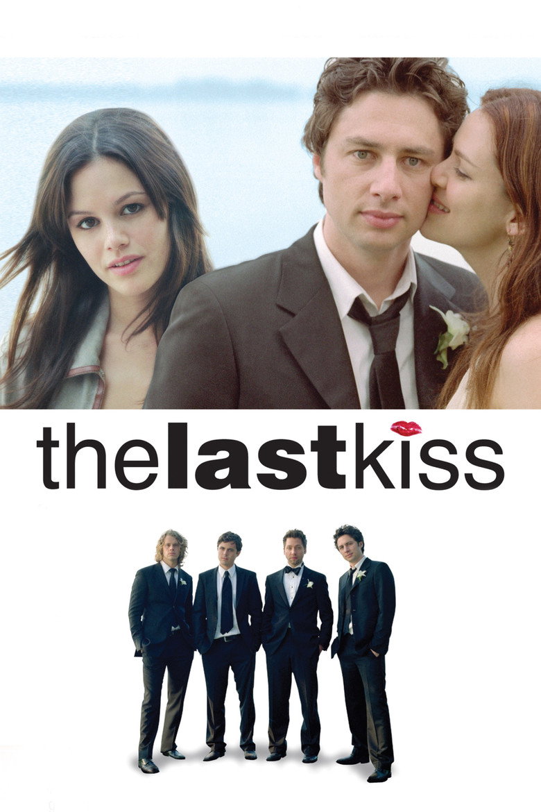 The Last Kiss (2006) — affiche film et bande-annonce