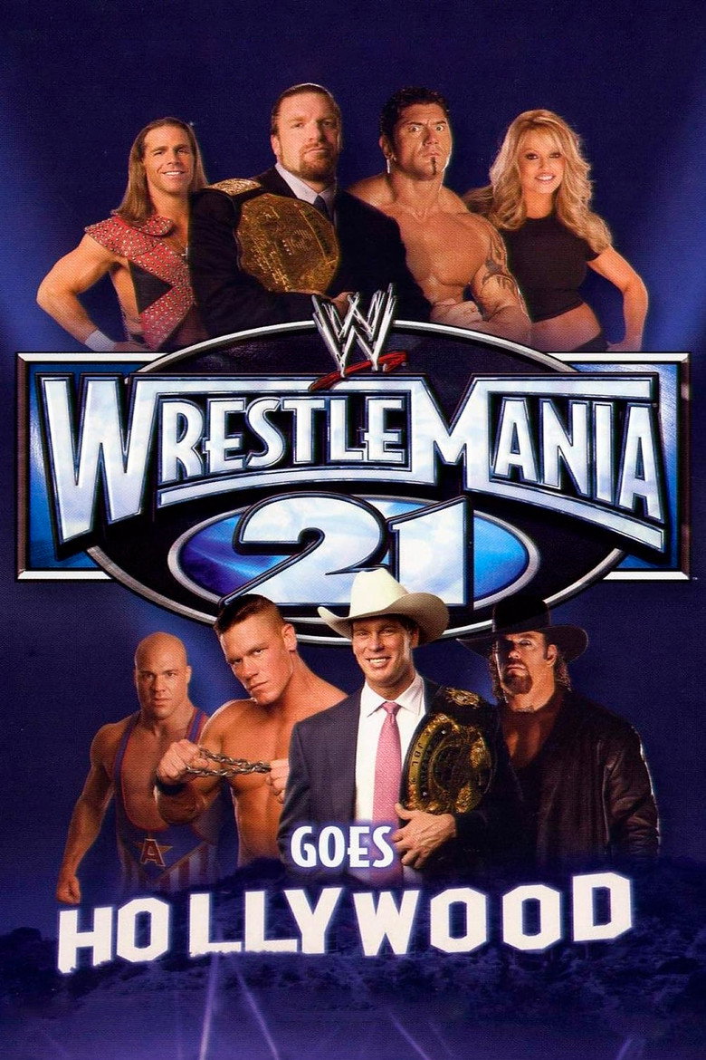 WrestleMania 21 (2005) — affiche film et bande-annonce