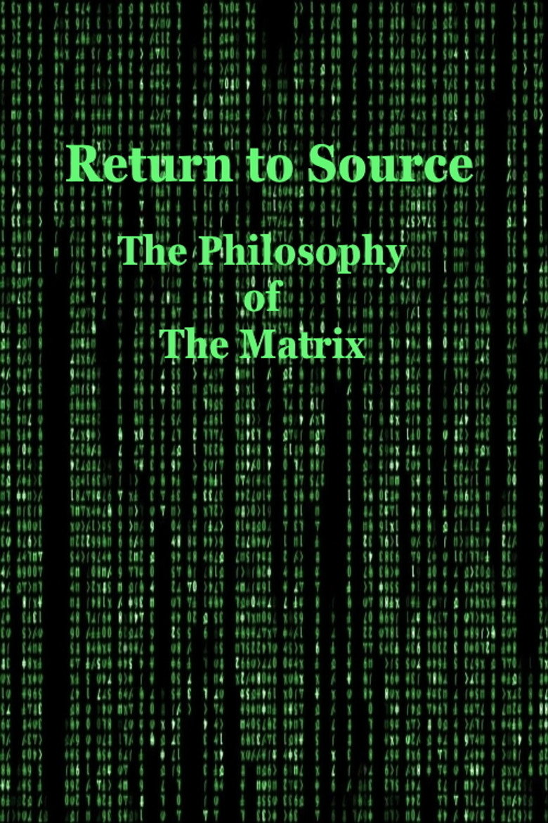 Return to Source: Philosophy & The Matrix (2004) — affiche film