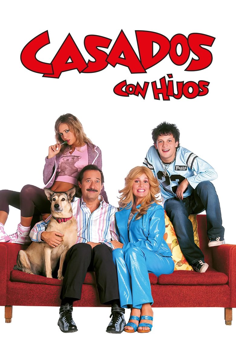 Casados con hijos (2005) — affiche série