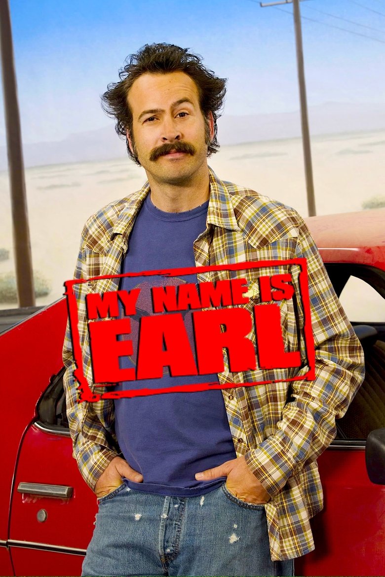My Name Is Earl (2005) — affiche série et bande-annonce