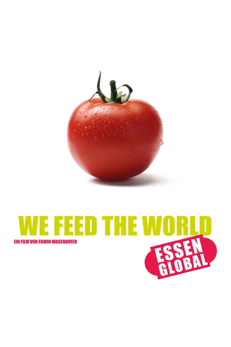 We Feed the World (2005) — affiche film et bande-annonce