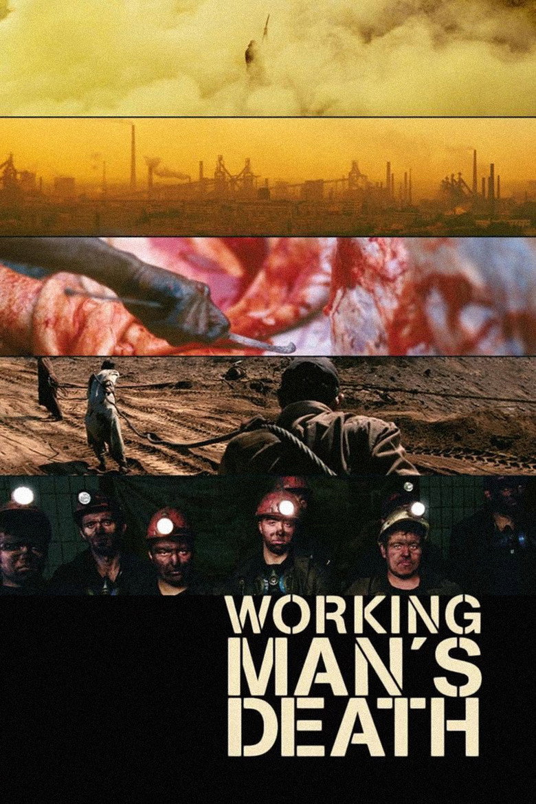 Workingman's Death (2005) — affiche film