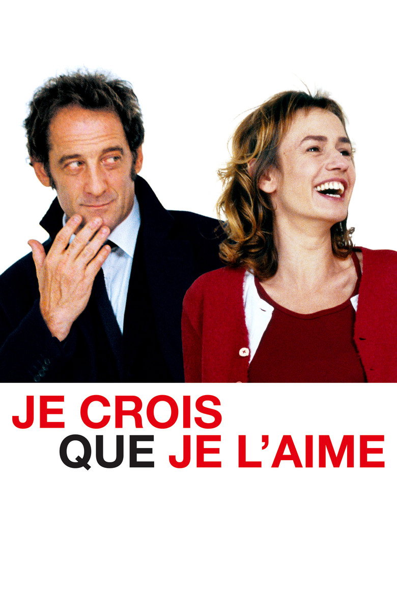 Je crois que je l'aime (2007) — affiche film