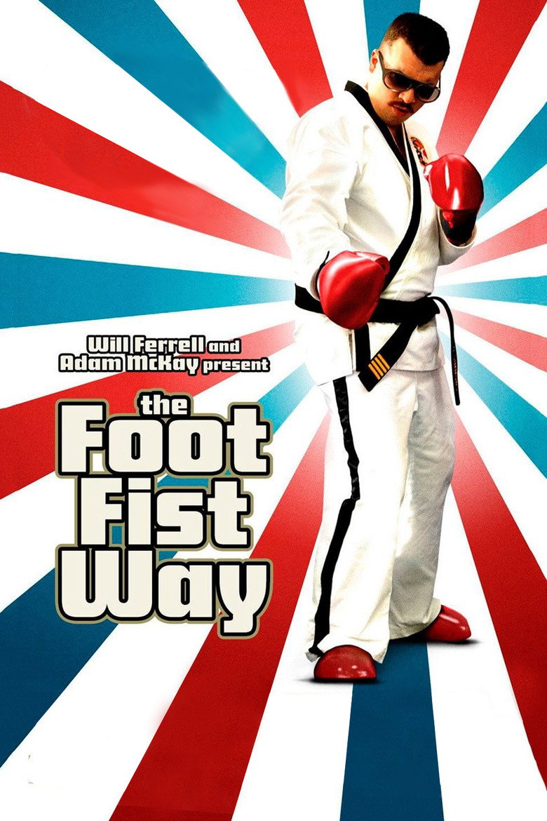 The Foot Fist Way (2006) — affiche film et bande-annonce