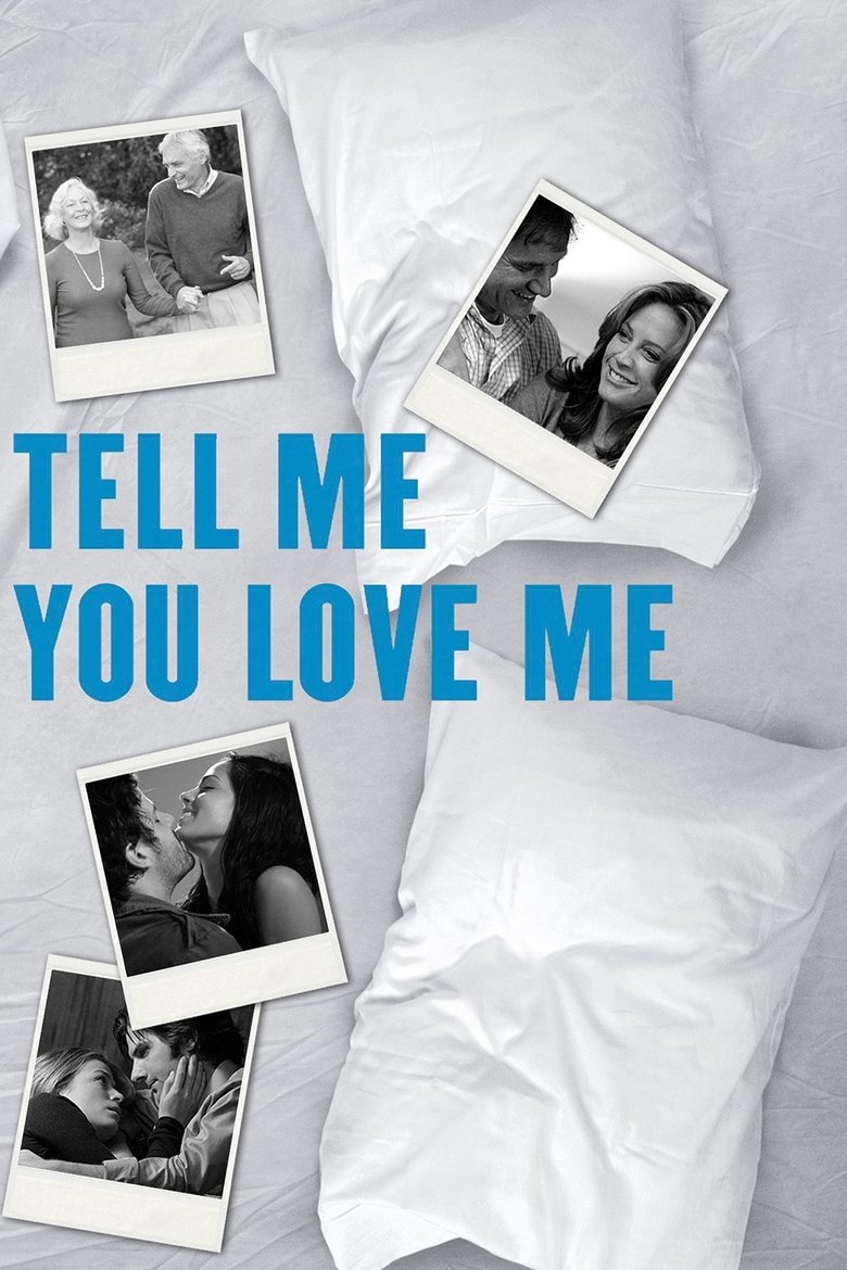 Tell Me You Love Me (2007) — affiche série