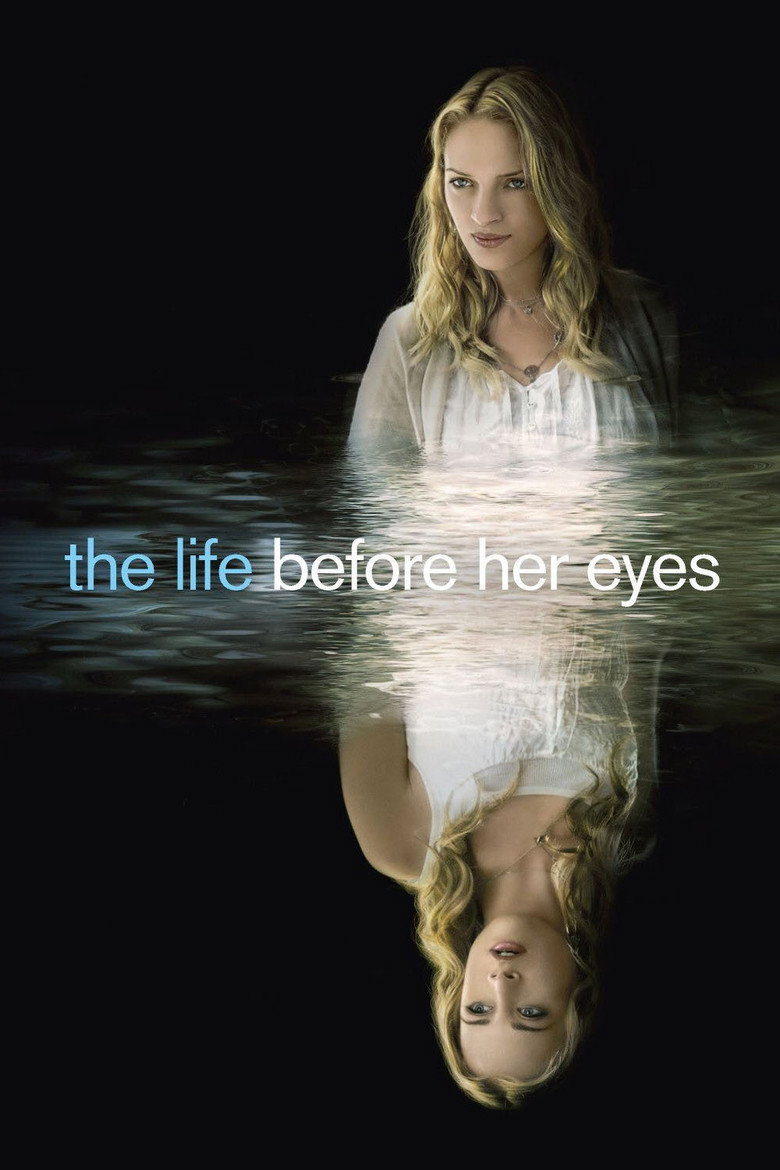 The Life Before Her Eyes (2007) — affiche film et bande-annonce
