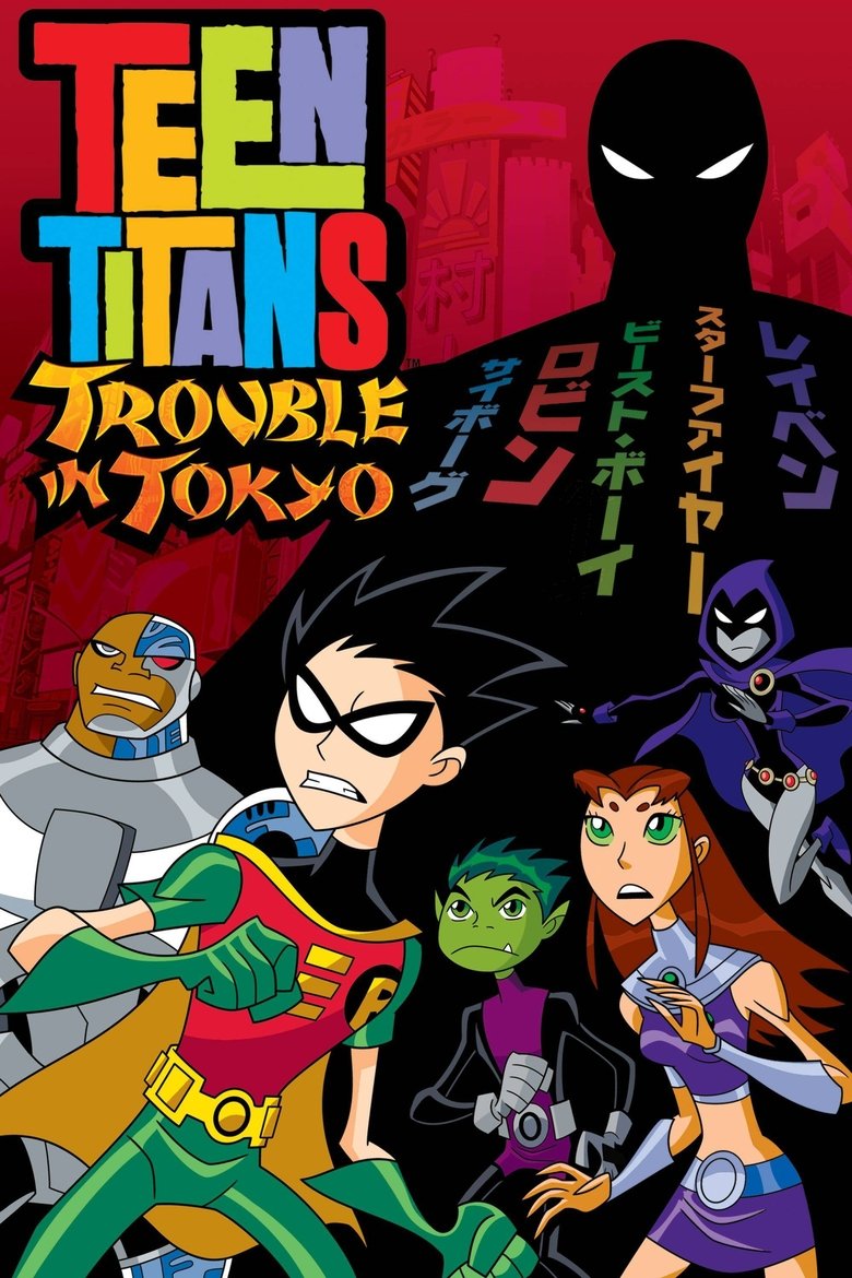 Teen Titans: Trouble in Tokyo (2006) — affiche film et bande-annonce