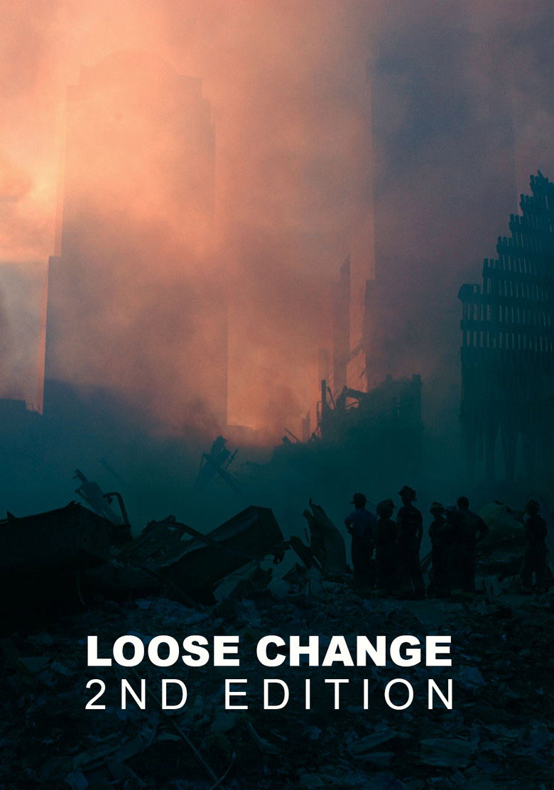 Loose Change: Second Edition (2005) — affiche film