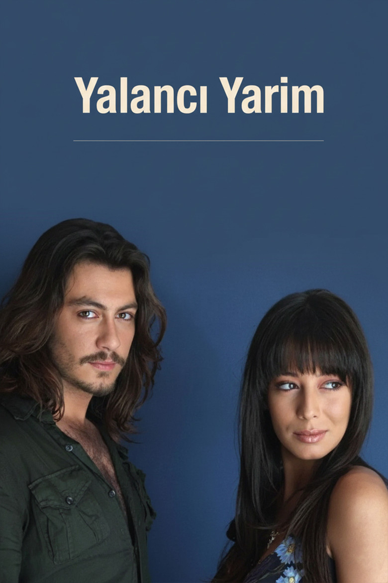 Yalanci Yarim (2006) — affiche série