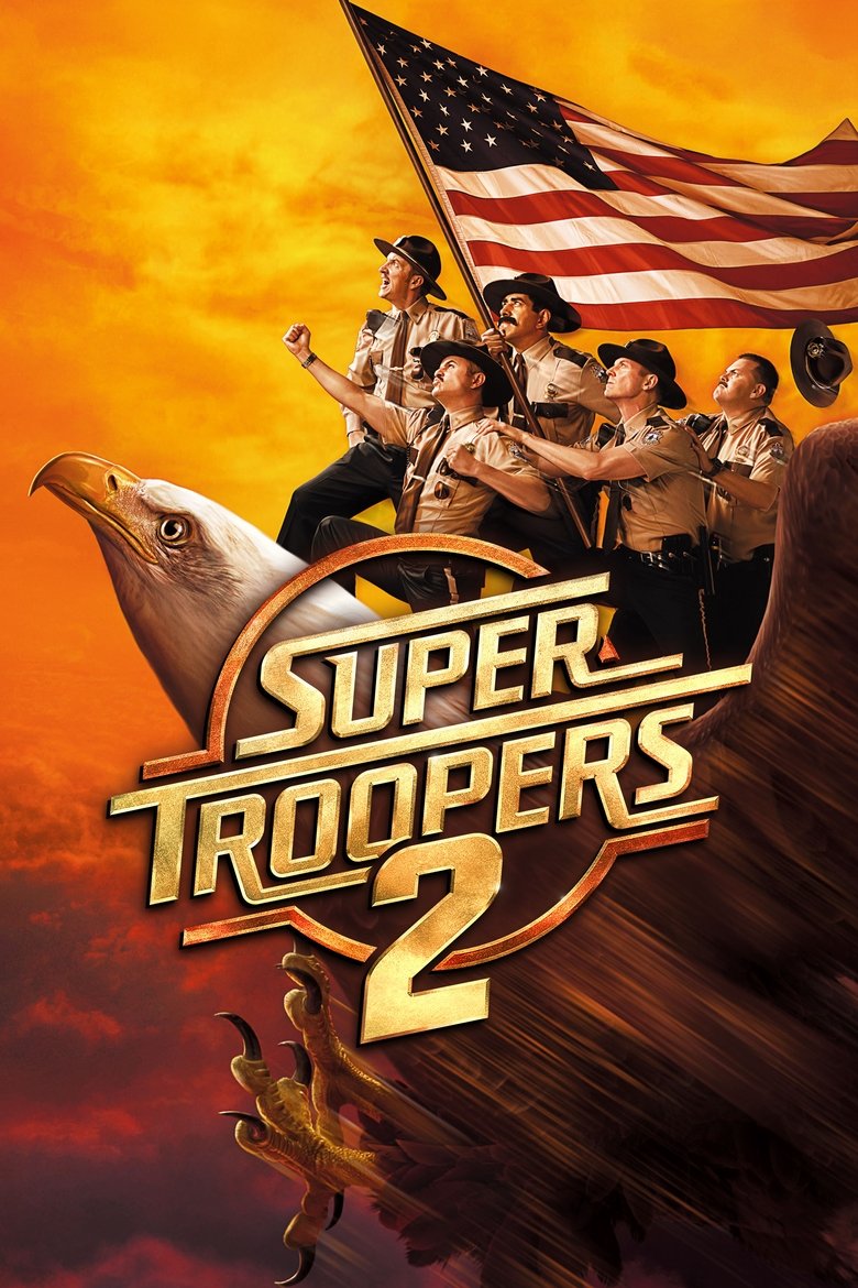 Super Troopers 2 (2018) — affiche film et bande-annonce