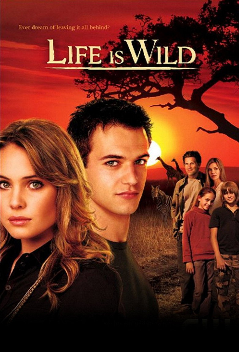 Life Is Wild (2007) — affiche série