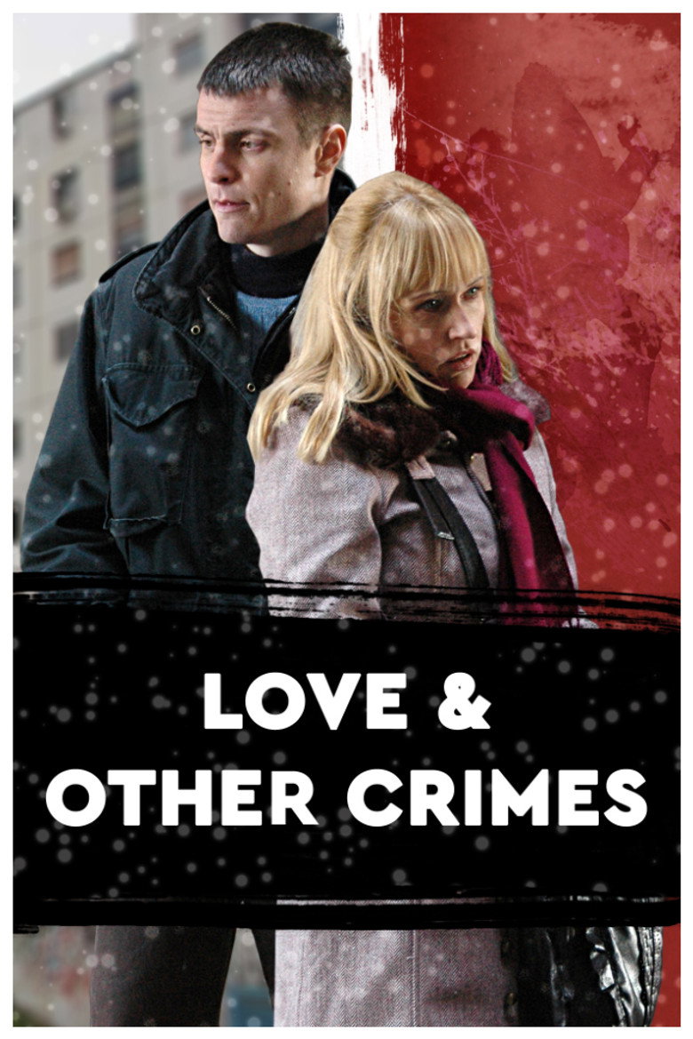 Love and Other Crimes (2008) — affiche film et bande-annonce
