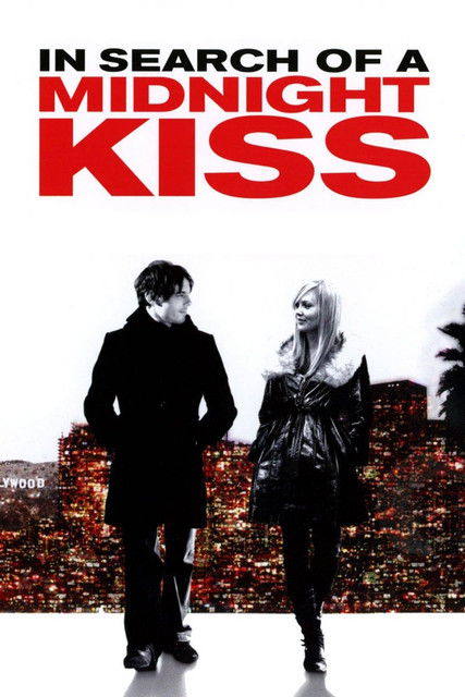 In Search of a Midnight Kiss (2007) — affiche film et bande-annonce