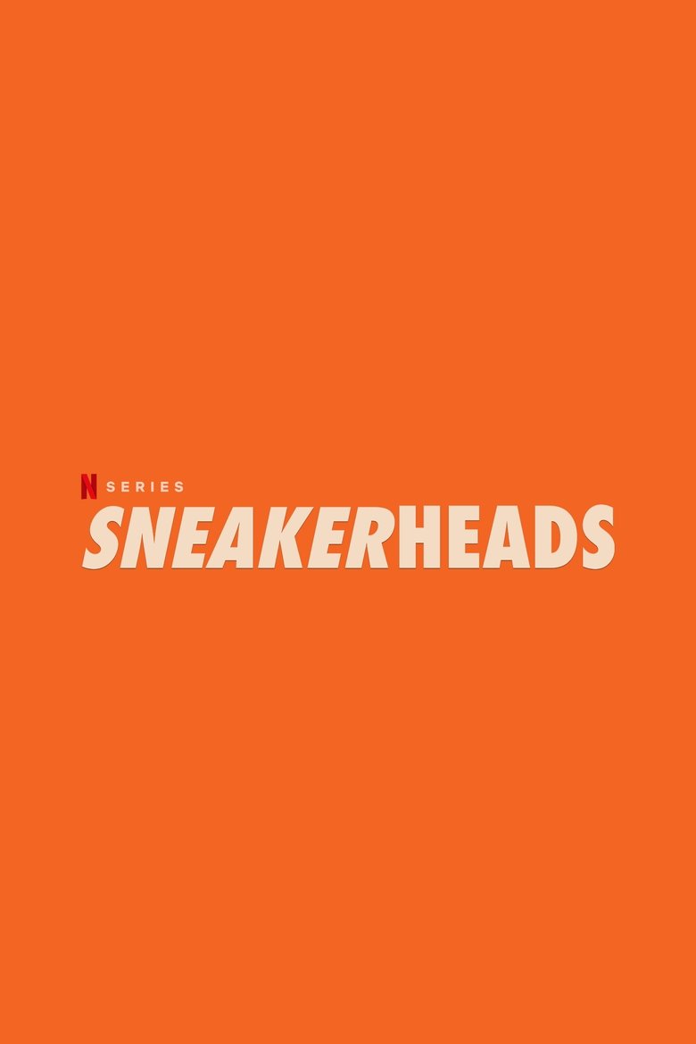 Sneakerheads (2020) — affiche série et bande-annonce