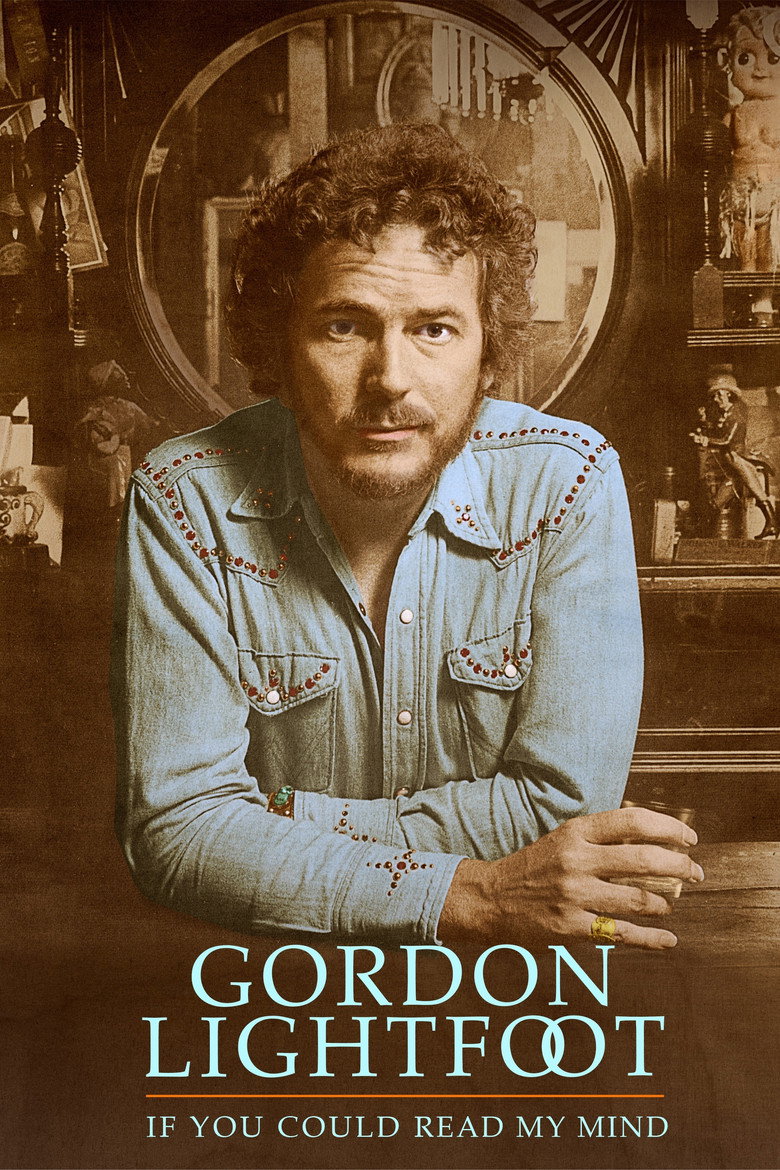 Gordon Lightfoot: If You Could Read My Mind (2019) — affiche film et bande-annonce