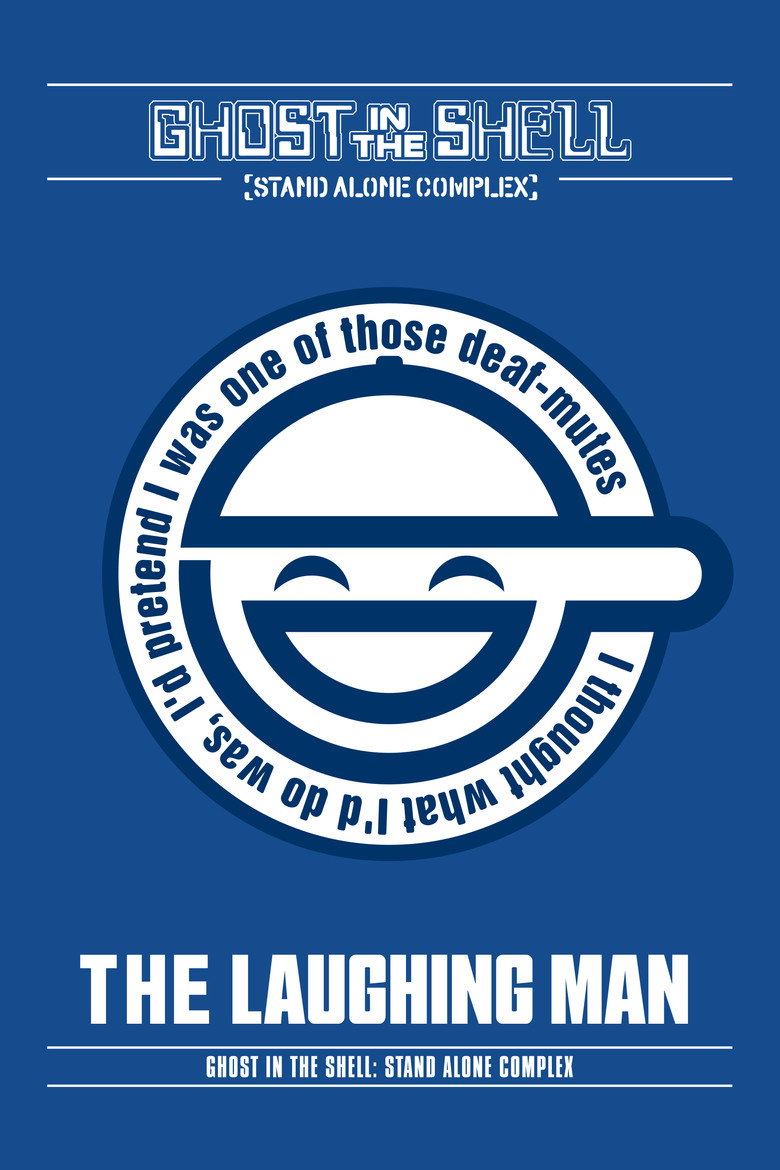Ghost in the Shell: Stand Alone Complex - The Laughing Man (2005) — affiche film et bande-annonce