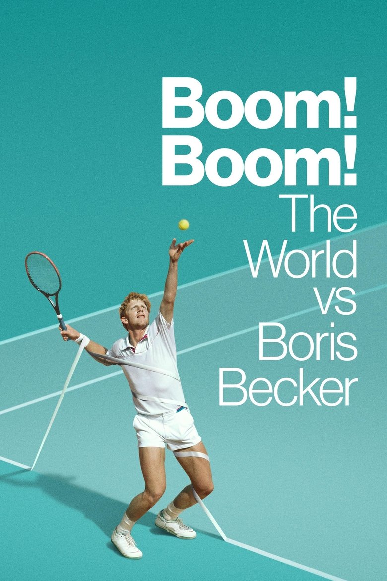 Boom! Boom!: The World vs. Boris Becker (2023) — affiche série et bande-annonce