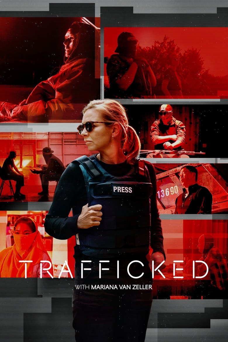 Trafficked with Mariana Van Zeller (2020) — affiche série et bande-annonce