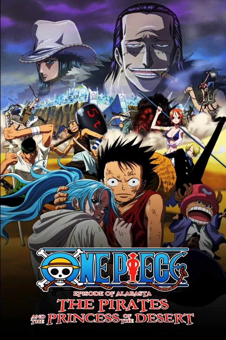 One Piece: Episode of Alabasta - The Desert Princess and the Pirates (2007) — affiche film et bande-annonce
