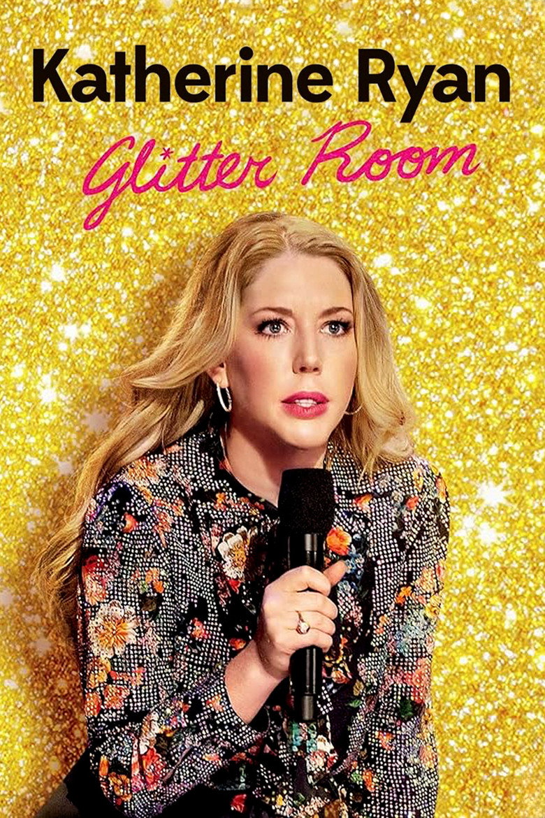 Katherine Ryan: Glitter Room (2019) — affiche film et bande-annonce