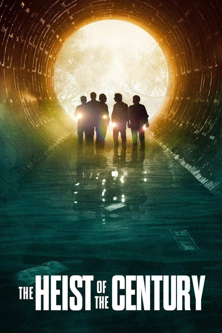 The Heist of the Century (2020) — affiche film et bande-annonce