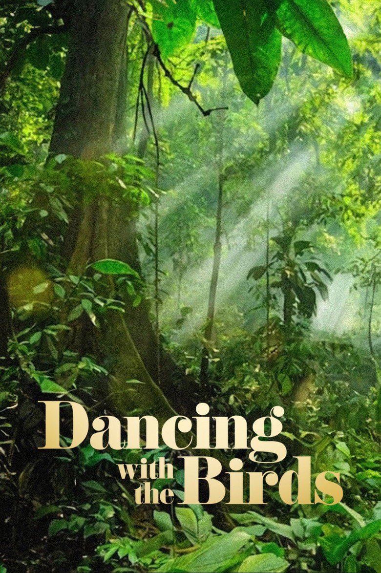 Dancing with the Birds (2019) — affiche film et bande-annonce