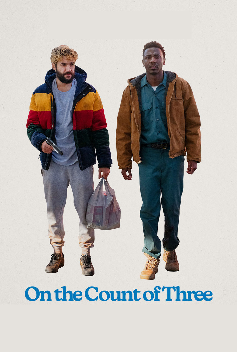 On the Count of Three (2021) — affiche film et bande-annonce