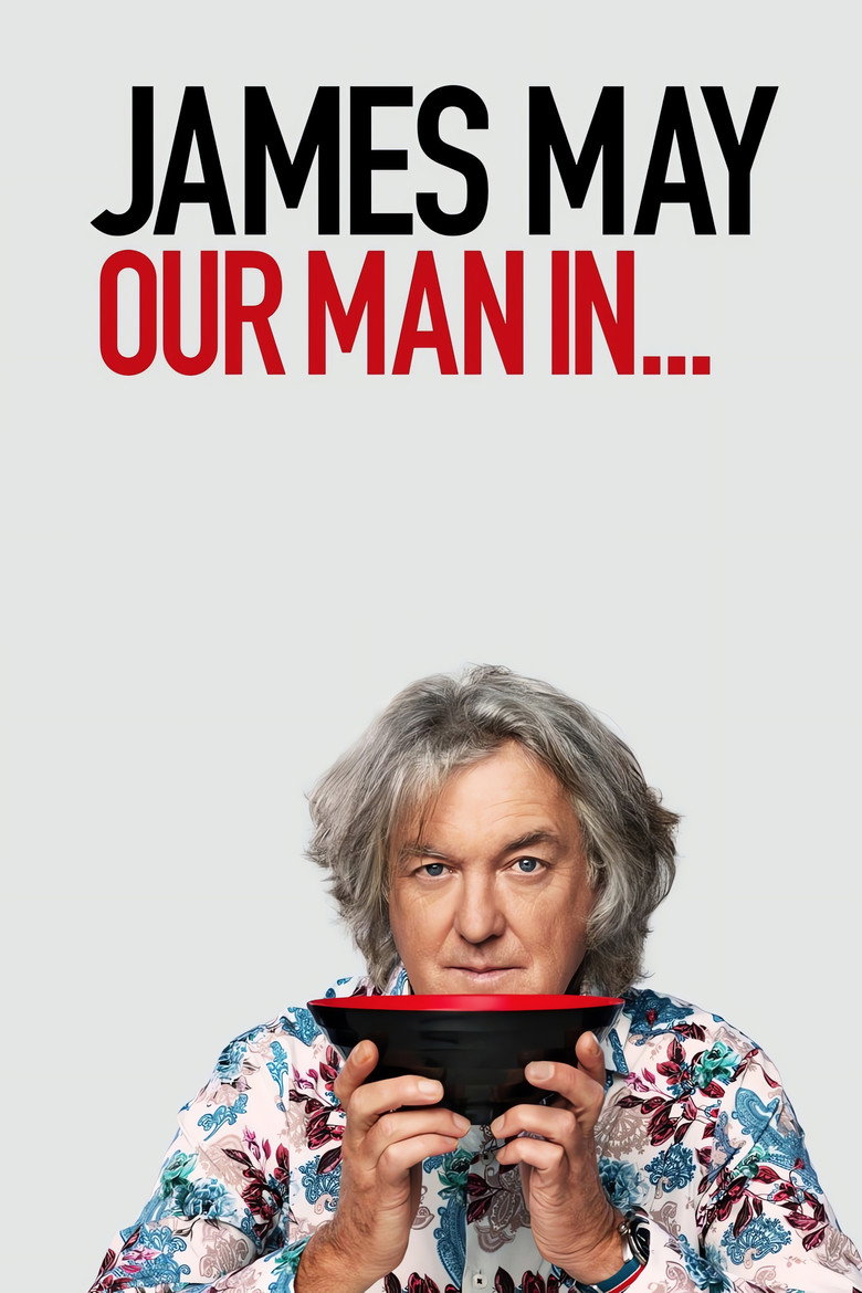 James May: Our Man in... (2020) — affiche série et bande-annonce