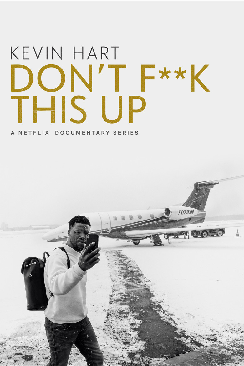 Kevin Hart: Don't F**k This Up (2019) — affiche série et bande-annonce