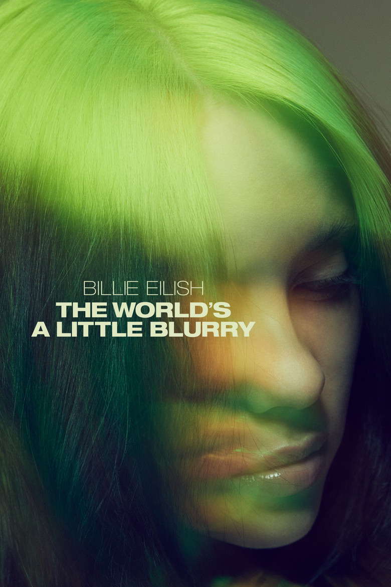 Billie Eilish: The World's a Little Blurry (2021) — affiche film et bande-annonce