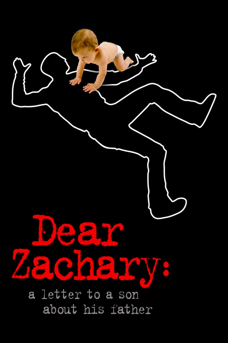 Dear Zachary: A Letter to a Son About His Father (2008) — affiche film et bande-annonce