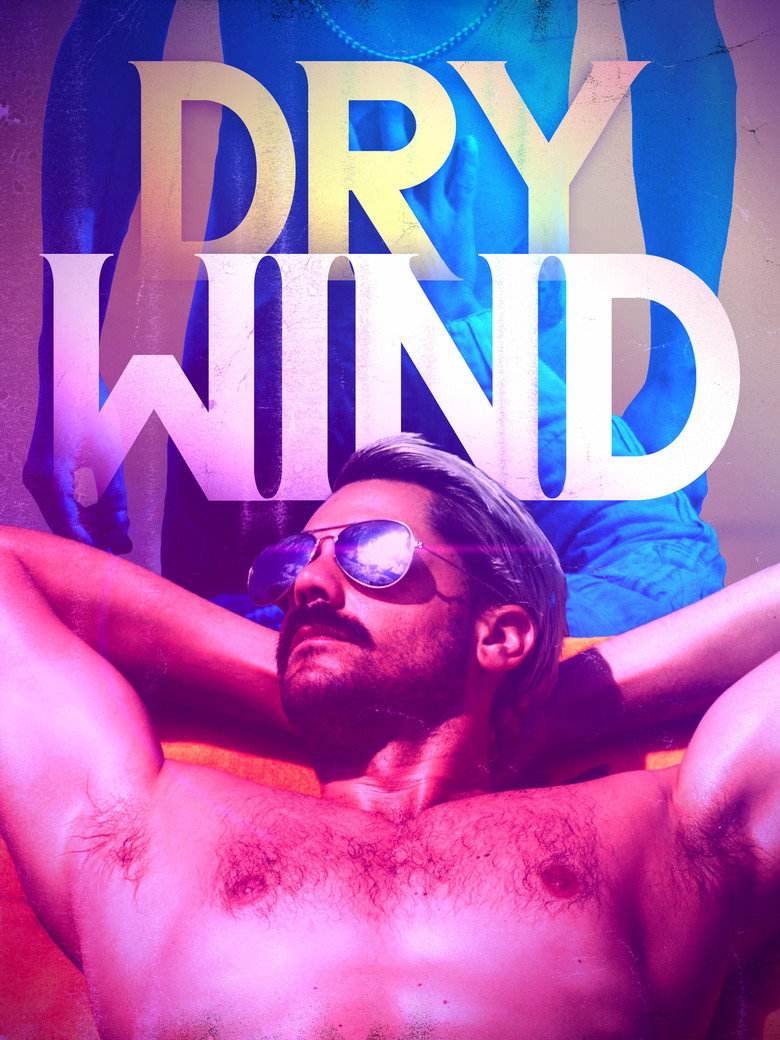 Dry Wind (2020) — affiche film et bande-annonce