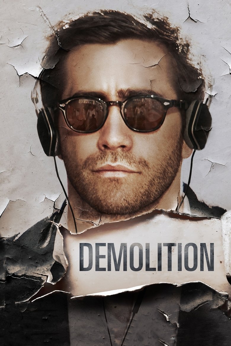 Demolition (2015) — affiche film et bande-annonce