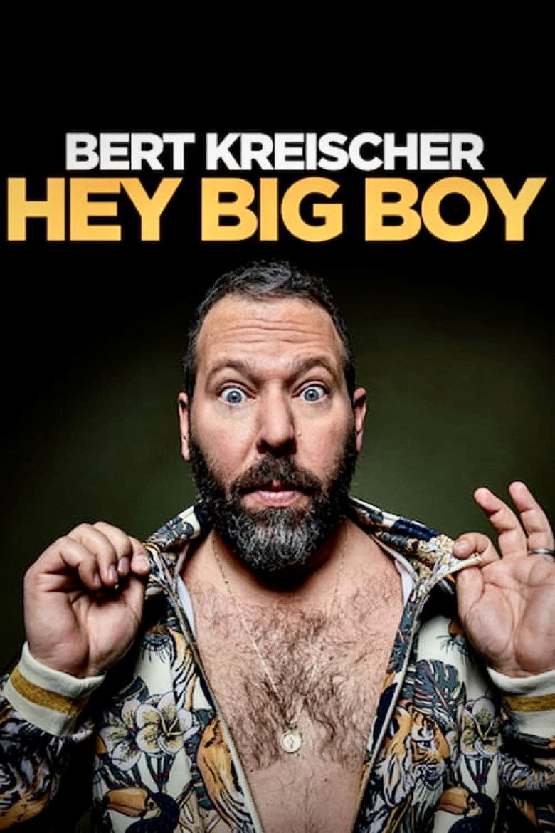 Bert Kreischer: Hey Big Boy (2020) — affiche film et bande-annonce