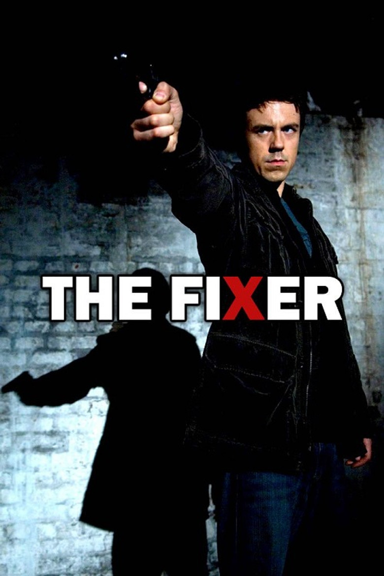 The Fixer (2008) — affiche série et bande-annonce