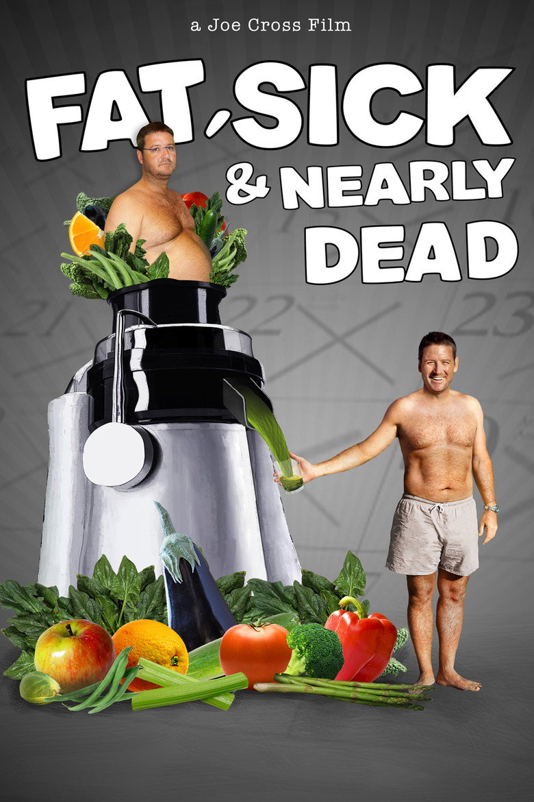 Fat, Sick & Nearly Dead (2010) — affiche film et bande-annonce
