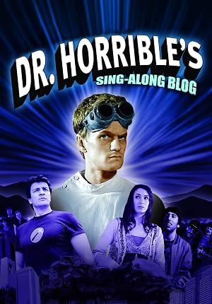 Dr. Horrible's Sing-Along Blog (2008) — affiche série et bande-annonce