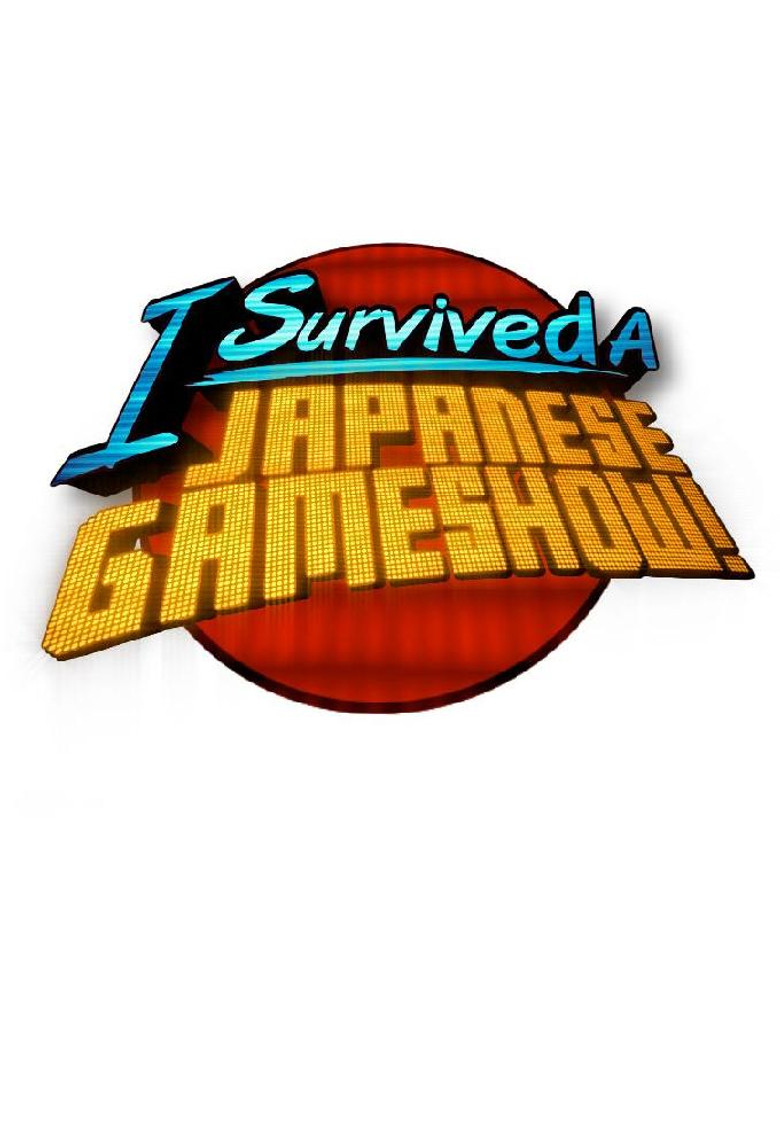 I Survived a Japanese Game Show (2008) — affiche série et bande-annonce